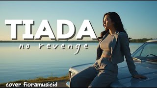 Tiada no Revenge cover By Fiora  Id fioraid forrevenge norevenge p17