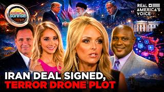 IRAN PEACE DEAL UPDATES, DRONE TERROR PLOT FOILED | AMERICAN SUNRISE
