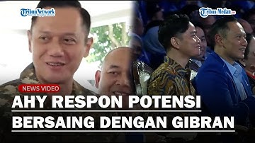 SENYUMAN AHY RESPON Ucapan Prabowo Potensi Bersaing Dengan Gibran di Masa Depan