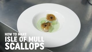 How to Make Steamed & Seared Isle of Mull Scallops, with Tom Kemble