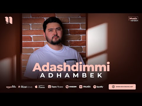 Adhambek — Adashdimmi (audio 2023)