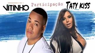 Vitinho - Nem Mais Um Dia ft. Taty Kiss