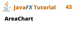 JavaFX Tutorial 43 - AreaChart