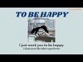 [THAISUB/LYRICS] TO BE HAPPY - Nana Ouyang แปลไทย