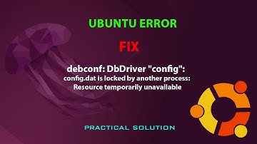 UBUNTU: debconf: DbDriver config.dat is locked by another process: Resource temporarily unavailable