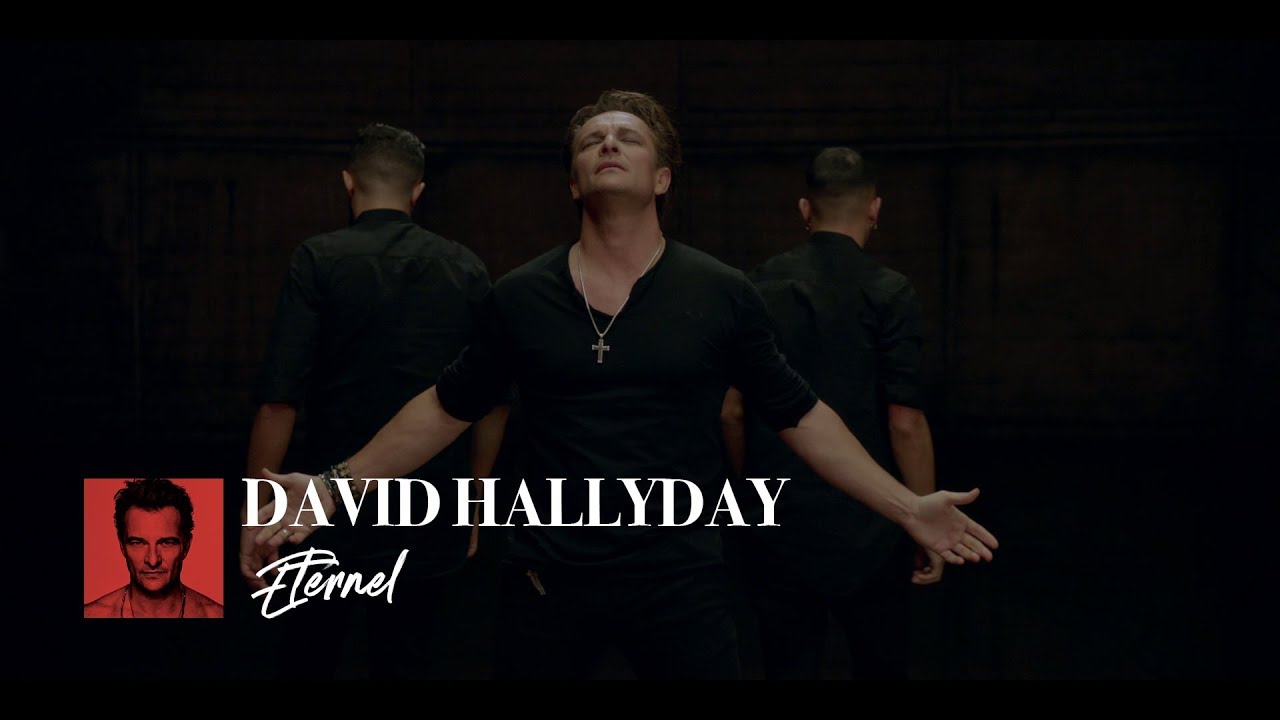 Watch David Hallyday - Éternel (Clip Officiel) on YouTube
