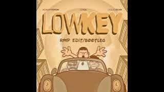 Lowkey (raffly edit / bootleg)
