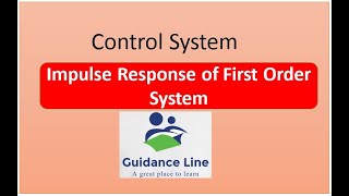 Response of First Order System for Unit Impulse Input | Time Domain Analysis of 1st Order System