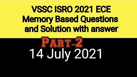 VSSC ISRO TA memory based exam paper and solution 14 July, 2021