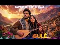 Kurmanci Here Gule 