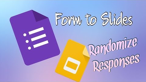Randomize Student Responses in Form to Slides Premium