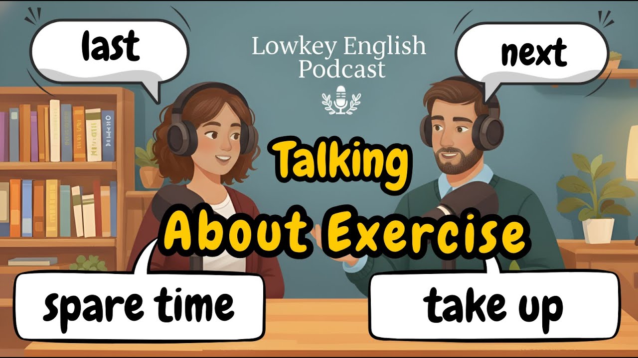 Talking About Exercise | Easy English Podcast | Learn English With Podcast