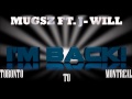 Mugsz im back ft jwill 416 to 514