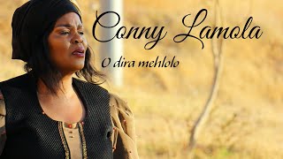 Conny Lamola - O Dira Mehlolo