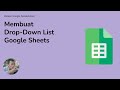 003 - Data Validation (Membuat Drop-down list) di Google Sheets