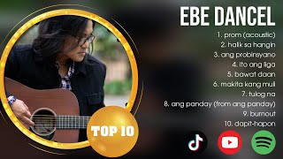 E b e   D a n c e l  Greatest Hits ~ OPM Music ~ Top 10 Hits of All Time