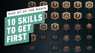 Rise of the Ronin  10 Skills to Unlock First