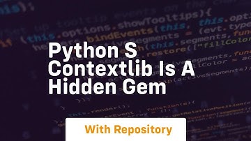 Python s contextlib is a hidden gem