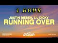 1 HOUR Justin Bieber Running Over Lyrics Ft Lil Dicky mp3