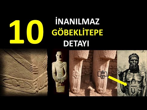 GÖBEKLİTEPE'NİN 10 İNANILMAZ DETAYI ve İDDİALI BİR TEZ...