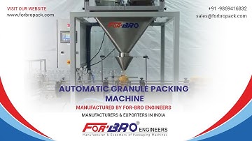 Automatic granule filling and Packaging machine | FOR-BRO Engineers | Packaging solution