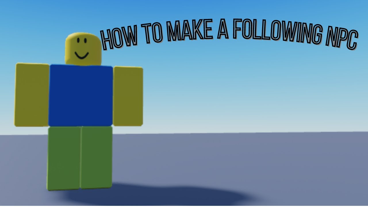 How to make a Following NPC! Roblox Studio - YouTube