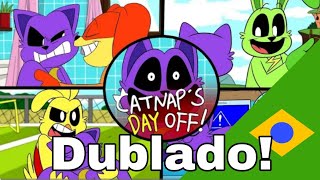 (Dia de Folga do Catnap) DUBLADO EM PT-BR