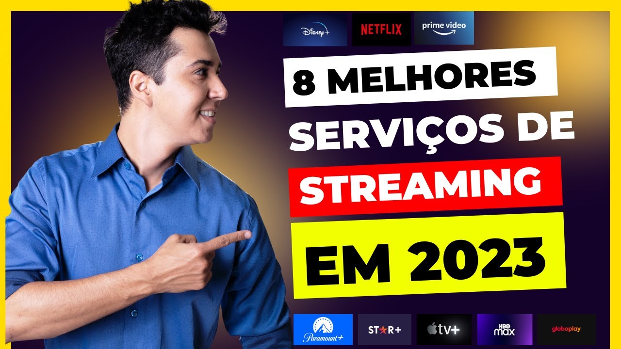 Melhores serviços de streaming em 2023