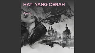 Hati Yang Cerah