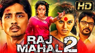 Rajmahal 2 (HD) - South Horror Hindi Dubbed Movie l Sundar C., Siddharth, Trisha Krishnan, Hansika