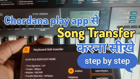 complete process of transferring song from smartphone to keyboard Casio CTK 2550 via Chordana Play