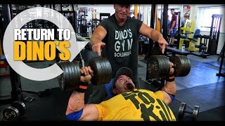 CHEST DAY - RETURN TO DINO'S w/Big Ron Partlow   DINO HIMSELF!