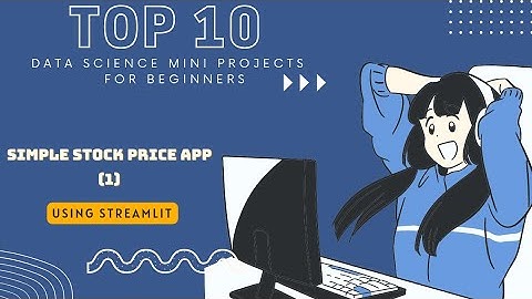 Simple Stock Price App Using Streamlit | Data Science Mini Projects  For Beginners #datascience