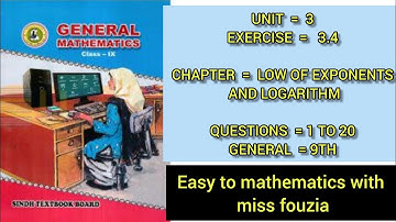 sindh text book Unit 3 excersie 3.4 chapter lows of exponents and logarithm Q 1 to 20 general 9th
