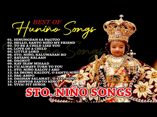 Sto  Niño Songs |   Best of Huniño Songs class=