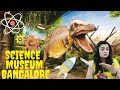 BANGALORE  SCIENCE MUSEUM | Visvesvaraya Museum visit| Cubbon Park  #prernnatalkies #bangalorevlogs