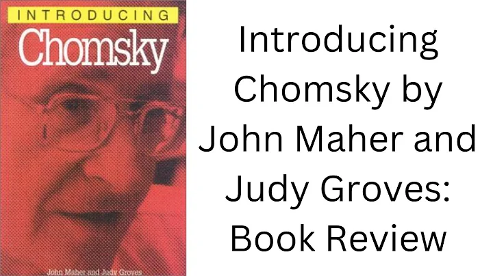 Introducing Chomsky by John Maher and Judy Groves:...