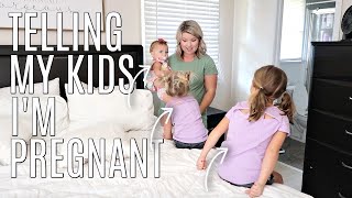 TELLING MY KIDS I'M PREGNANT!