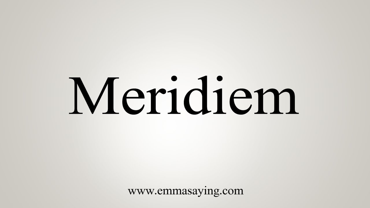 How To Say Meridiem YouTube How To Say Meridiem YouTube