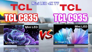 TCL C835 Mini LED 4k TV vs TCL C935 Mini LED 4k TV | TCL C845 vs TCL C935 | 75C845 vs 75C935 |
