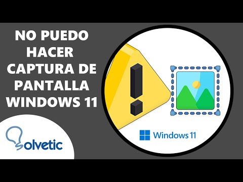 No Puedo Hacer Captura de Pantalla en Windows 11 ✔️ SOLUCION
