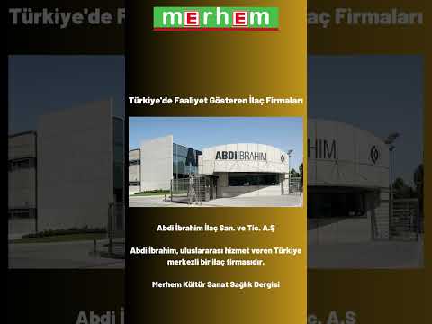 Türkiye De Faaliyet Gösteren İlaç Firmaları 2 Abdi İbrahim