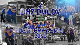 DHZ Dulov | Majsterky SMHL 2023 | FIRESPORT