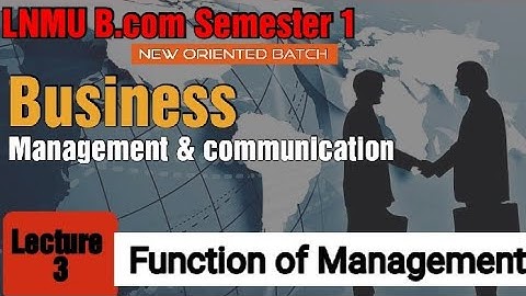 Lnmu Bcom Semester 1 Business management II Function of management II