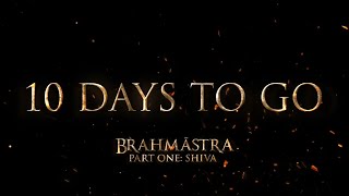 10 Days to BRAHMĀSTRA | Amitabh | Ranbir | Alia | Nagarjuna | Ayan | In Cinemas Sept 9