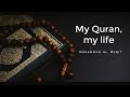 My quran my life  muhammad al muqit  arabic nasheed