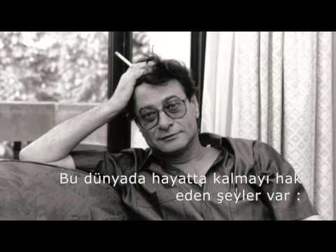 Bu dünyada hayatta kalmayı hak eden şeyler var- Mahmut Derviş