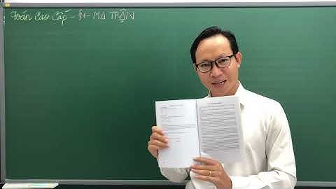 TOÁN CAO CẤP - MA TRẬN - THẦY KENKA