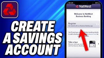 How To Create A Savings Account On Natwest (2025) - Easy Fix