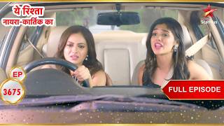 Aarohi behaves carelessly! | Full Ep. 3675 | Yeh Rishta Kya Kehlata Hai